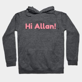 Hi Allan! Barbie inspired design. We love Allan/Micheal Cera! A girls best friend Hoodie